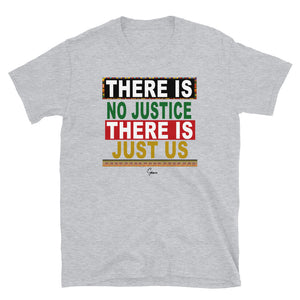 No Justice Just Us Short-Sleeve Unisex T-Shirt