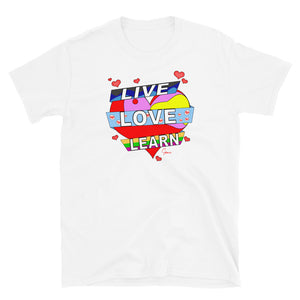Live, Love, Learn Short-Sleeve Unisex T-Shirt