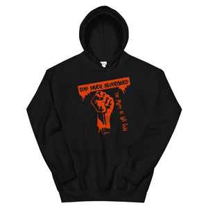 Too Much Bloodshed Unisex Hoodie