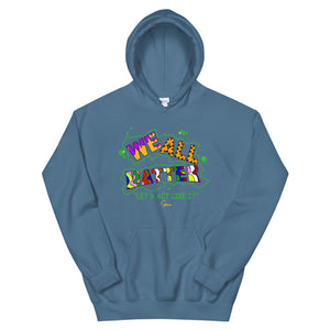 We All Matter Let's Act Like It Unisex Hoodie